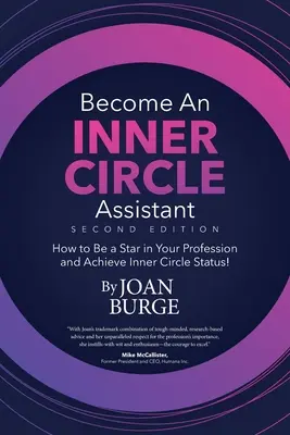 Werden Sie ein Inner Circle Assistant: Wie Sie ein Star in Ihrem Beruf werden und den Inner Circle Status erreichen! - Become an Inner Circle Assistant: How to Be a Star in Your Profession and Achieve Inner Circle Status!