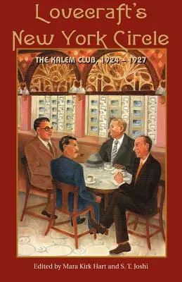 Lovecrafts New Yorker Kreis: Der Kalem Club, 1924-1927 - Lovecraft's New York Circle: The Kalem Club, 1924-1927