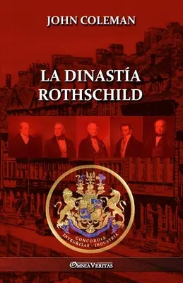 Die Rothschild-Dynastie - La dinasta Rothschild