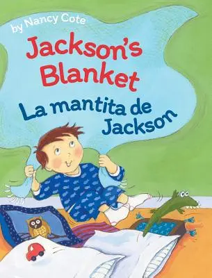 Jacksons Decke / La Mantita de Jackson - Jackson's Blanket / La Mantita de Jackson