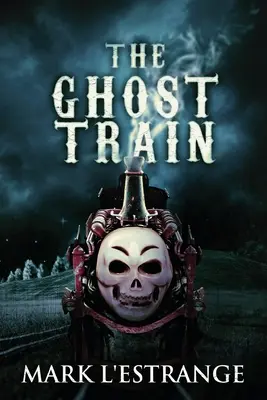 Die Geisterbahn - The Ghost Train