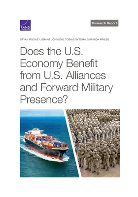 Profitiert die US-Wirtschaft von US-Bündnissen und militärischer Präsenz im Ausland? - Does the U.S. Economy Benefit from U.S. Alliances and Forward Military Presence?