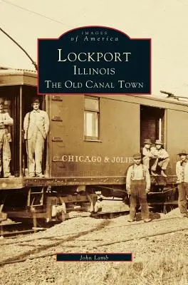 Lockport, Illinois: Die alte Kanalstadt - Lockport, Illinois: The Old Canal Town