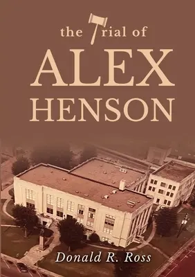 Der Prozess gegen Alex Henson - The Trial of Alex Henson