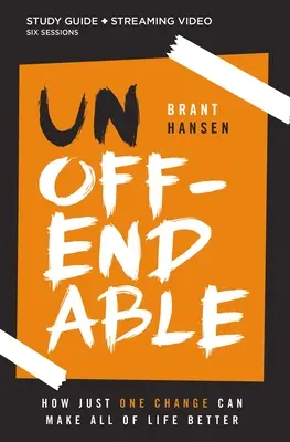 Unbezwingbares Bibelstudienbuch plus Streaming Video: Wie eine einzige Veränderung das ganze Leben besser machen kann - Unoffendable Bible Study Guide Plus Streaming Video: How Just One Change Can Make All of Life Better