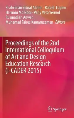 Tagungsband des 2. Internationalen Kolloquiums zur Forschung in der Kunst- und Designausbildung (I-Cader 2015) - Proceedings of the 2nd International Colloquium of Art and Design Education Research (I-Cader 2015)
