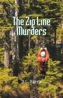 Die Morde an der Seilbahn: Honig-Samson-Reihe 2 - The Zip Line Murders: Honey Samson Series 2