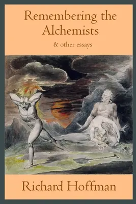 Erinnerungen an die Alchemisten & andere Essays - Remembering the Alchemists & other essays