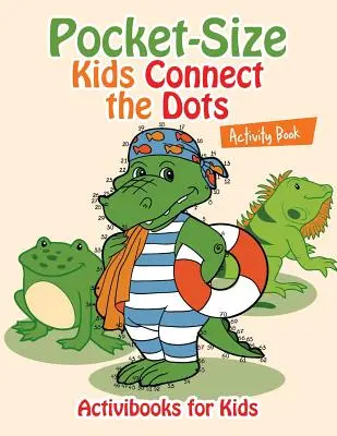 Connect the Dots Activity Book im Taschenformat für Kinder - Pocket-Size Kids Connect the Dots Activity Book