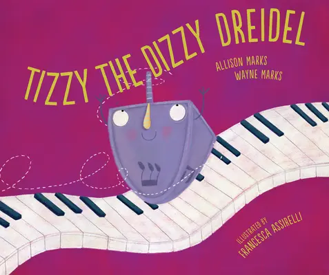 Tizzy der Schwindel erregende Dreidel - Tizzy the Dizzy Dreidel