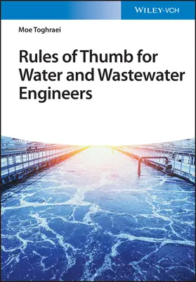 Daumenregeln für Wasser- und Abwasseringenieure - Rules of Thumb for Water and Wastewater Engineers