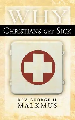 Warum Christen krank werden - Why Christians Get Sick