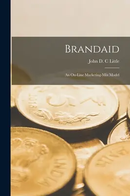 Brandaid: Ein Online-Marketing-Mix-Modell - Brandaid: An On-line Marketing-mix Model
