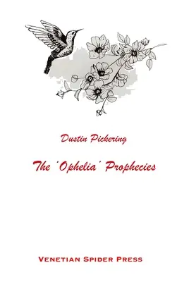 Die „Ophelia“-Prophezeiungen - The 'Ophelia' Prophecies