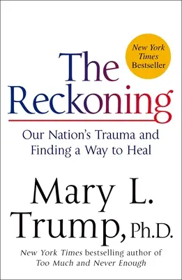 Die Abrechnung: Das Trauma unserer Nation und die Suche nach einem Weg zur Heilung - The Reckoning: Our Nation's Trauma and Finding a Way to Heal