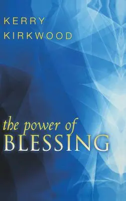 Die Macht des Segens - The Power of Blessing