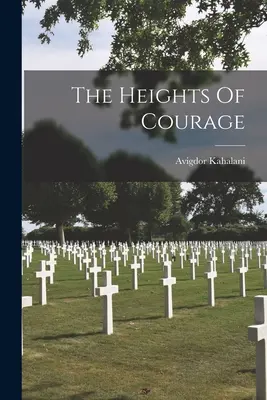 Die Höhen des Mutes - The Heights Of Courage