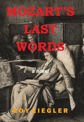 Mozarts letzte Worte - Mozart's Last Words