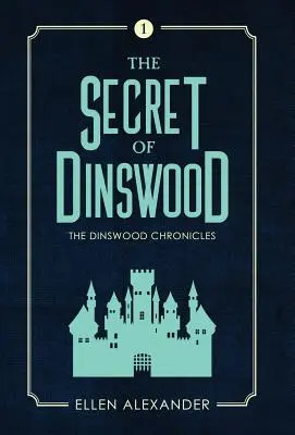 Das Geheimnis von Dinswood - The Secret of Dinswood
