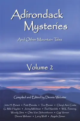 Adirondack-Mysterien: Und andere Berggeschichten, Band 2 - Adirondack Mysteries: And Other Mountain Tales, Volume 2