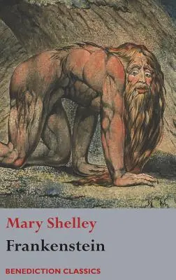 Frankenstein; oder, Der moderne Prometheus: (Shelleys letzte Überarbeitung, 1831) - Frankenstein; or, The Modern Prometheus: (Shelley's final revision, 1831)