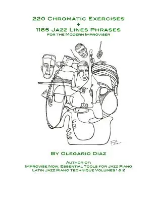 220 Chromatische Übungen + 1165 Jazz Lines Phrases für den modernen Improvisator - 220 Chromatic Exercises + 1165 Jazz Lines Phrases for the Modern Improviser