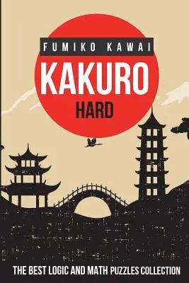 Kakuro Hard: Die beste Logik- und Mathe-Rätsel-Sammlung - Kakuro Hard: The Best Logic and Math Puzzles Collection