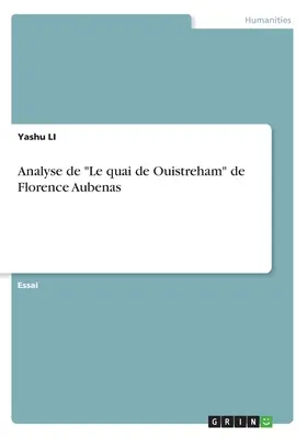 Analyse des Quai de Ouistreham von Florence Aubenas - Analyse de Le quai de Ouistreham de Florence Aubenas