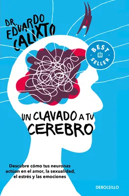 Un Clavado a Tu Cerebro / Tauche ein in dein Gehirn / Take a Dive Into Your Brain - Un Clavado a Tu Cerebro / Take a Dive Into Your Brain