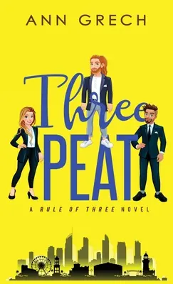 Threepeat: Ein bisexueller MMF-Liebesroman für Männer - Threepeat: An MMF Bisexual Mnage Romance Novel