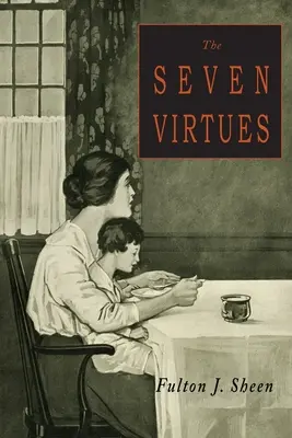 Die sieben Tugenden - The Seven Virtues