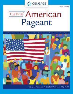 Der kurze amerikanische Festzug: Eine Geschichte der Republik - The Brief American Pageant: A History of the Republic