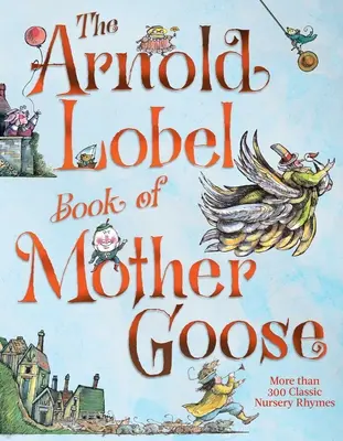 Das Arnold Lobel Buch der Mutter Gans - The Arnold Lobel Book of Mother Goose