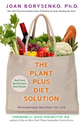 Die PlantPlus-Diät-Lösung: Personalisierte Ernährung für das Leben - The PlantPlus Diet Solution: Personalized Nutrition for Life
