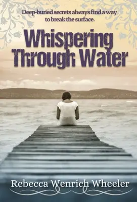 Durchs Wasser flüstern - Whispering Through Water