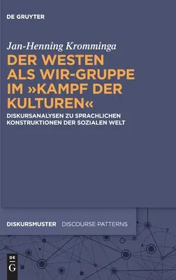Der Westen als Wir-Gruppe im Kampf der Kulturen“ - Der Westen als Wir-Gruppe im Kampf der Kulturen
