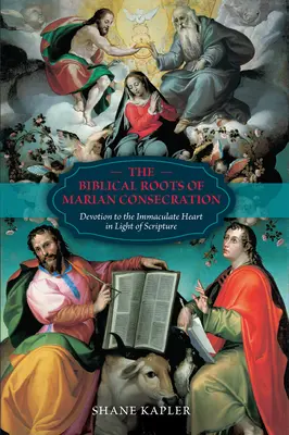 Die biblischen Wurzeln der marianischen Weihe: Die Verehrung des Unbefleckten Herzens im Licht der Heiligen Schrift - The Biblical Roots of Marian Consecration: Devotion to the Immaculate Heart in Light of Scripture