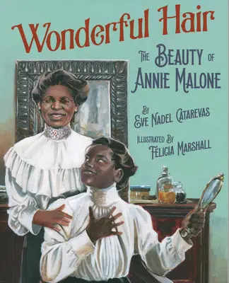 Wunderbares Haar: Die Schönheit von Annie Malone - Wonderful Hair: The Beauty of Annie Malone