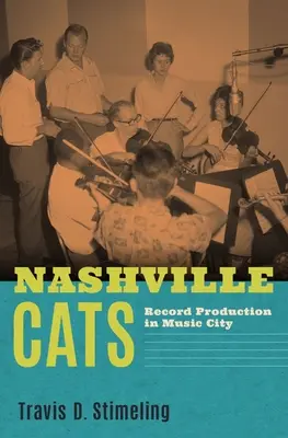 Nashville Cats: Plattenproduktion in Music City - Nashville Cats: Record Production in Music City