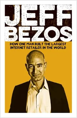 Jeff Bezos: Der weltverändernde Entrepreneur - Jeff Bezos: The World-Changing Entrepreneur