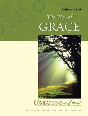 Gefährten in Christus: Der Weg der Gnade - Companions in Christ: The Way of Grace