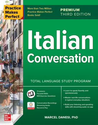 Übung macht den Meister: Italienische Konversation, Premium Dritte Auflage - Practice Makes Perfect: Italian Conversation, Premium Third Edition