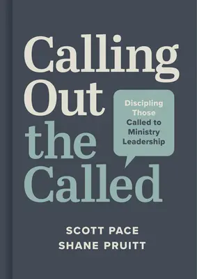 Berufung der Berufenen: Die Berufenen in die Lehre nehmen Leiterschaft - Calling Out the Called: Discipling Those Called to Ministry Leadership