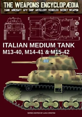 Italienische mittlere Panzer M13-40, M14-41 und M15-42 - Italian Medium Tank M13-40, M14-41 & M15-42