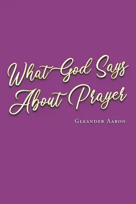 Was Gott über das Gebet sagt - What God Says About Prayer
