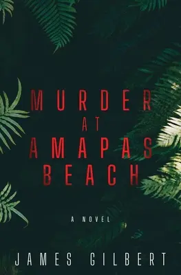 Mord am Strand von Amapas - Murder at Amapas Beach