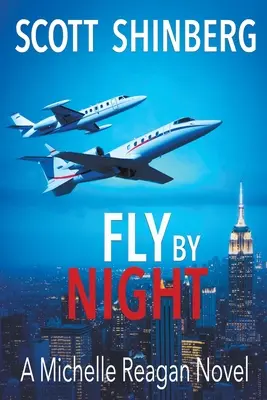 Fliege bei Nacht: Ein fesselnder Spionagethriller - Fly by Night: A Riveting Spy Thriller