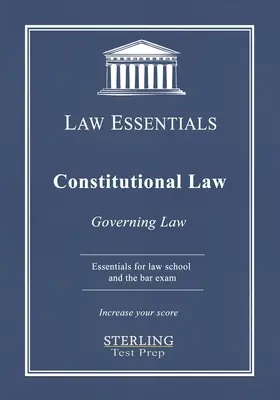 Verfassungsrecht, Law Essentials: Geltendes Recht für die juristische Fakultät und die Vorbereitung auf die Anwaltsprüfung - Constitutional Law, Law Essentials: Governing Law for Law School and Bar Exam Prep