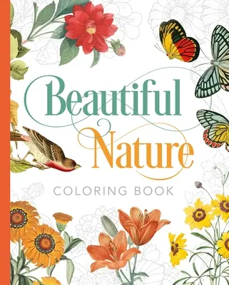 Schönes Natur-Malbuch - Beautiful Nature Coloring Book