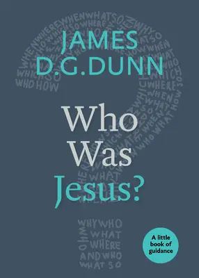 Wer war Jesus? Ein kleines Buch der Orientierung - Who Was Jesus?: A Little Book of Guidance